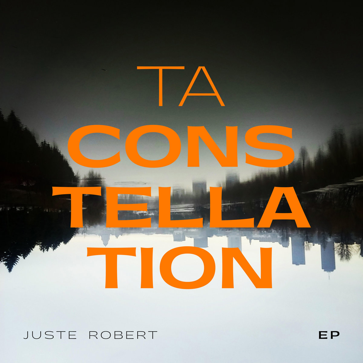 Pochette de Ta Constellation de Juste Robert.